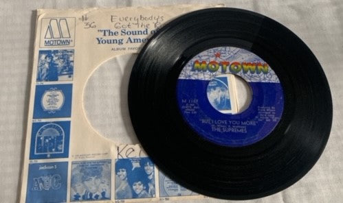 The Supremes - Everybody's got the right to love & But I love you more 45 record