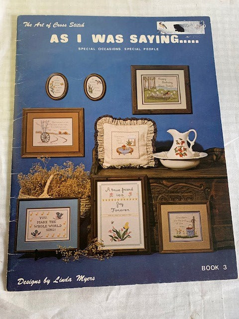 As I Was Saying counted cross stitch design book 3 by Linda Myers