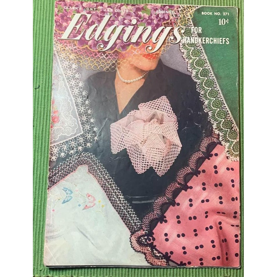 Vintage Clark's Edging for Handkerchiefs Crocheted Design Book 271