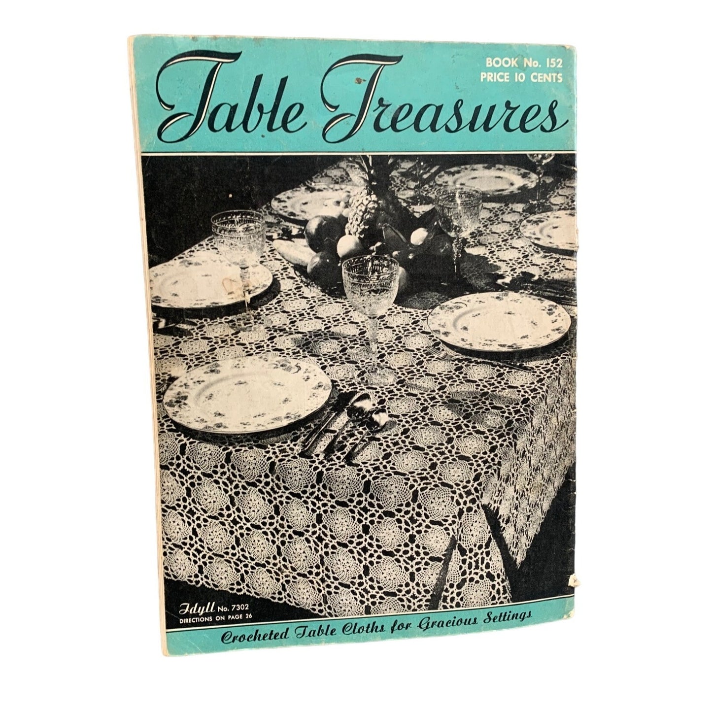 Vintage Table Treasures Book No. 152 Crocheted Table Cloths For Gracious Settings