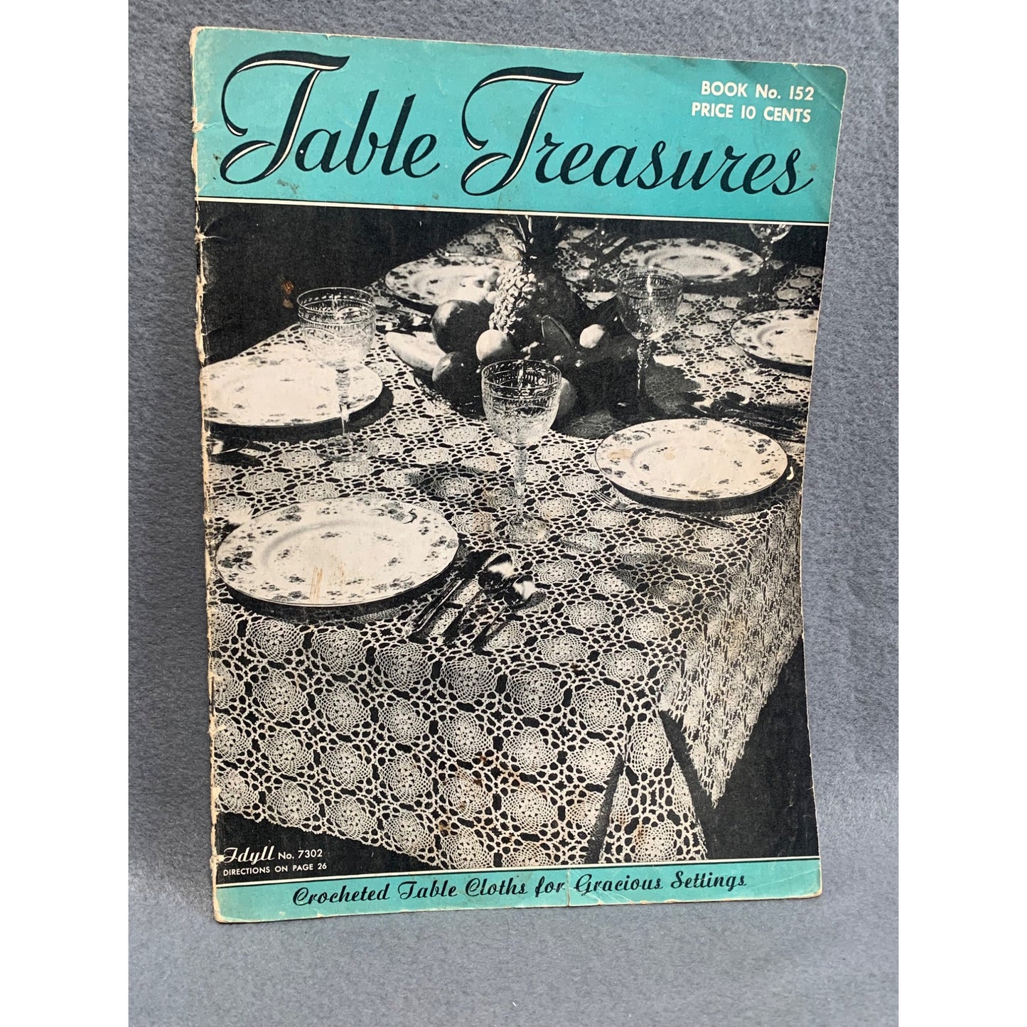 Vintage Table Treasures Book No. 152 Crocheted Table Cloths For Gracious Settings