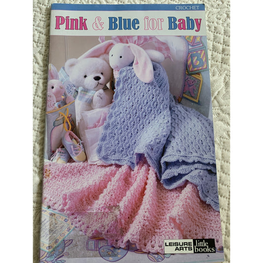 Leisure Arts Pink & Blue for Baby Crochet Pattern Book