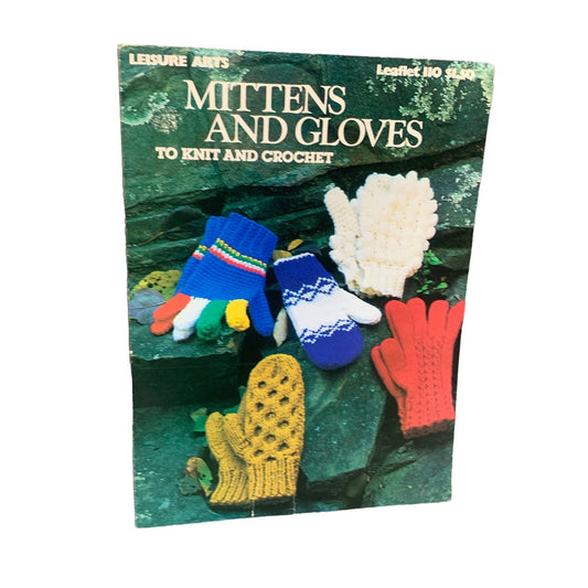 Leisure Arts Mittens & Gloves To Knit And Crochet Leaflet 110