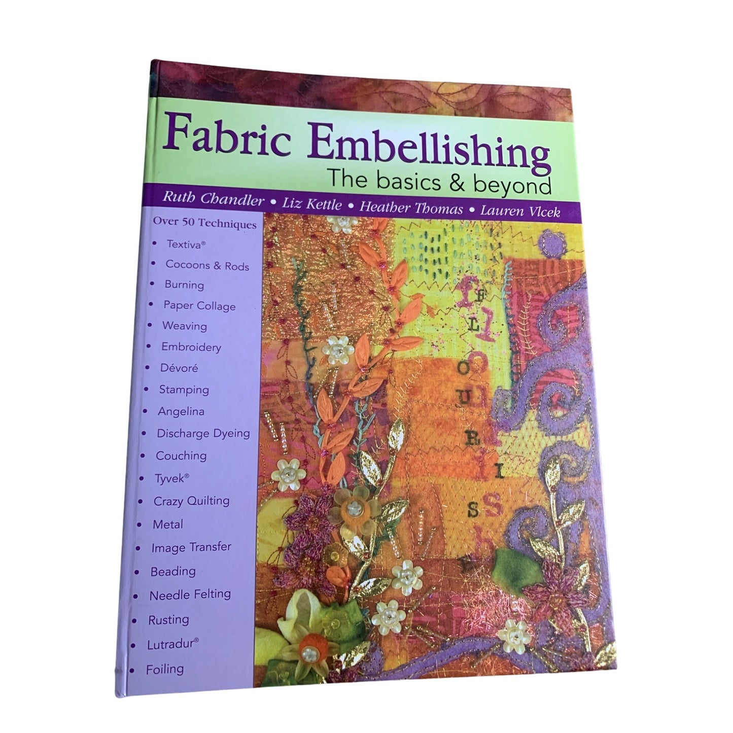 Fabric Embellishing: The Basics & Beyond Book By Ruth Chandler